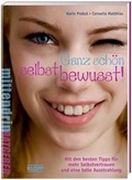 Cover: Ganz sch&ouml;n selbstbewusst! - Erika Klopp