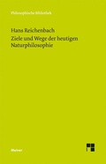 Cover: Ziele und Wege der heutigen Naturphilosophie - Meiner