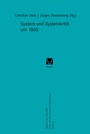 Cover: System und Systemkritik um 1800 - Meiner