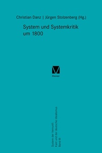 Enlarge image Cover: System und Systemkritik um 1800 - Meiner