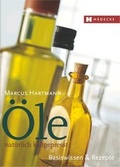 Cover: &Ouml;le - nat&uuml;rlich kaltgepresst - H&auml;decke Verlag