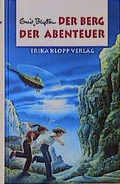 Cover: Abenteuer-Serie / Der Berg der Abenteuer - Erika Klopp