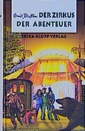 Cover: Abenteuer-Serie / Der Zirkus der Abenteuer - Erika Klopp