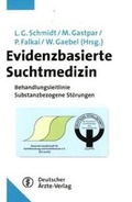 Bild: Evidenzbasierte Suchtmedizin - Deutscher &Auml;rzteverlag