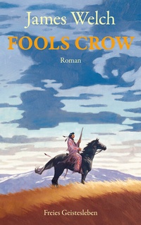 Enlarge image Cover: Fools Crow - Freies Geistesleben