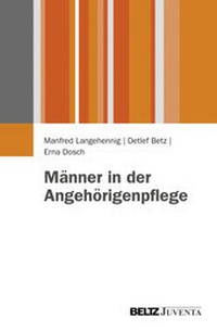 Abbildung von: Männer in der Angehörigenpflege - Beltz Juventa
