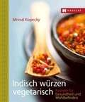 Cover: Indisch w&uuml;rzen vegetarisch - H&auml;decke Verlag