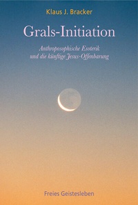Enlarge image Cover: Grals-Initiation - Freies Geistesleben
