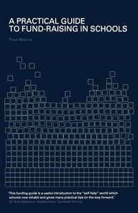 Enlarge image Cover: A Practical Guide to Fund-Raising in Schools - Routledge