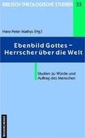Cover: Ebenbild Gottes - Herrscher &uuml;ber die Welt - Neukirchener Theologie