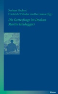 Cover: Die Gottesfrage im Denken Martin Heideggers - Meiner