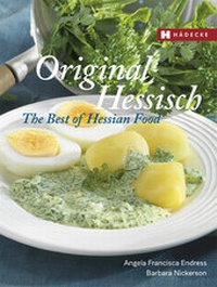 Abbildung von: Original Hessisch - The Best of Hessian Food - Hädecke Verlag