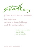 Cover: Das M&auml;rchen von der gr&uuml;nen Schlange und der sch&ouml;nen Lilie - Freies Geistesleben