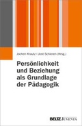 Abbildung von: Persönlichkeit und Beziehung als Grundlage der Pädagogik - Juventa Verlag ein Imprint der Beltz Verlagsgruppe GmbH & Co. KG