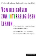 Cover: Vom religi&ouml;sen zum interreligi&ouml;sen Lernen - Neukirchener Theologie