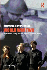 Enlarge image Cover: Remembering the Road to World War Two - Routledge