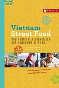 Abbildung von: Vietnam Street Food - Hädecke Verlag