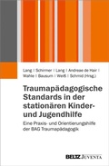 Cover: Traumap&auml;dagogische Standards in der station&auml;ren Kinder- und Jugendhilfe - Juventa Verlag ein Imprint der Beltz Verlagsgruppe GmbH & Co. KG