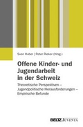Cover: Offene Kinder- und Jugendarbeit in der Schweiz - Beltz Juventa