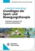 Cover: Grundlagen der Sport- und Bewegungstherapie - Deutscher &Auml;rzteverlag