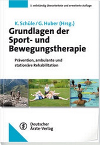 Abbildung von: Grundlagen der Sport- und Bewegungstherapie - Deutscher Ärzteverlag