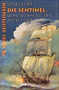Cover: Die Sentinel - Sklavenschmugglern auf der Spur - Freies Geistesleben