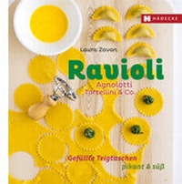 Abbildung von: Ravioli, Agnolotti, Tortellini & Co. - Hädecke Verlag