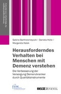 Cover: Herausforderndes Verhalten bei Menschen mit Demenz verstehen - Juventa Verlag ein Imprint der Beltz Verlagsgruppe GmbH & Co. KG