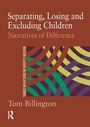 Cover: Separating, Losing and Excluding Children - Routledge