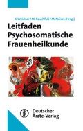 Cover: Leitfaden Psychosomatische Frauenheilkunde - Deutscher &Auml;rzteverlag