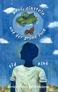 Cover: Paul, Einstein und der gr&uuml;ne Ford - Freies Geistesleben