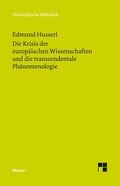 Cover: Die Krisis der europ&auml;ischen Wissenschaften und die transzendentale Ph&auml;nomenologie - Meiner