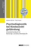 Cover: Psychodiagnostik bei Kindeswohlgef&auml;hrdung - Beltz Juventa