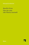 Cover: &Uuml;ber die Liebe oder Platons Gastmahl - Meiner