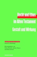Cover: Recht und Ethos im Alten Testament - Gestalt und Wirkung - Vandenhoeck & Ruprecht