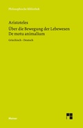 Cover: De motu animalium. &Uuml;ber die Bewegung der Lebewesen - Meiner