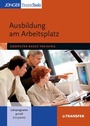 Cover: Ausbildung am Arbeitsplatz - J&uuml;nger Medien Verlag
