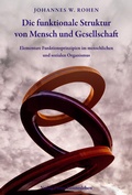 Cover: Die funktionale Struktur von Mensch und Gesellschaft - Freies Geistesleben