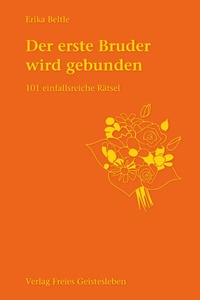 Abbildung von: Der erste Bruder wird gebunden - Freies Geistesleben