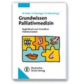 Cover: Grundwissen Palliativmedizin - Deutscher &Auml;rzteverlag