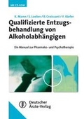 Cover: Qualifizierte Entzugsbehandlung von Alkoholabh&auml;ngigen - Deutscher &Auml;rzteverlag