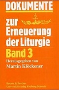 Cover: Dokumente zur Erneuerung der Liturgie - Butzon & Bercker