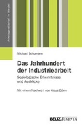 Cover: Das Jahrhundert der Industriearbeit - Beltz Juventa