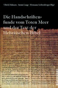 Cover: Die Textfunde vom Toten Meer und der Text der Hebr&auml;ischen Bibel - Vandenhoeck & Ruprecht