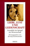Cover: Liebe, Lust und Leidenschaft - Hirzel