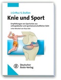 Cover: Knie und Sport - Deutscher &Auml;rzteverlag