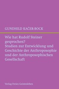Cover: Wie hat Rudolf Steiner gesprochen? - Freies Geistesleben