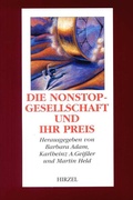 Cover: Die Nonstop-Gesellschaft und ihr Preis - Hirzel