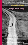Cover: Wege der &Uuml;bung - Freies Geistesleben