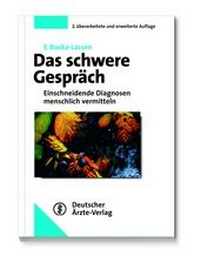 Abbildung von: Das schwere Gespräch - Deutscher Ärzteverlag